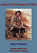Letters Of A Chasseur A Pied