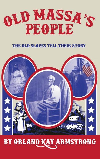 OLD MASSA’S PEOPLE