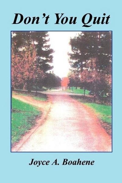 Don’t You Quit