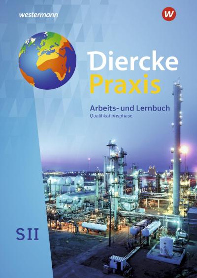 Diercke Praxis SII - Arbeits- und Lernbuch - Ausgabe 2020: Schülerband Qualifikationsphase