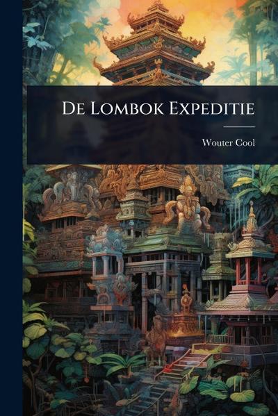 De Lombok Expeditie