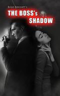 The Boss’s Shadow