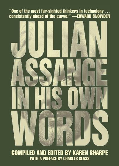 Julian Assange in His Own Words