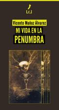 Mi vida en la penumbra