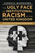 The Ugly Face of Institutional Racism