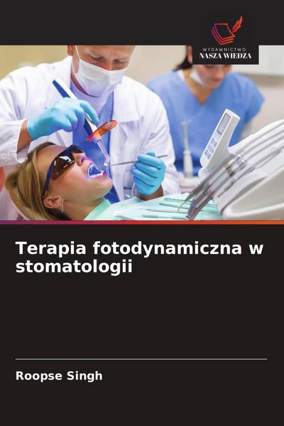 Terapia fotodynamiczna w stomatologii