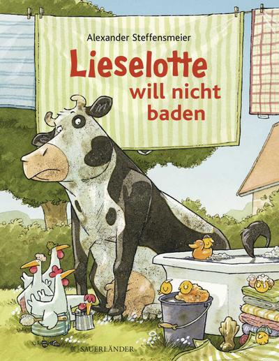 Lieselotte -Lieselotte will nicht baden (Bilderbuch)