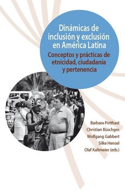 Dinámicas de inclusión y exclusión en América Latina.