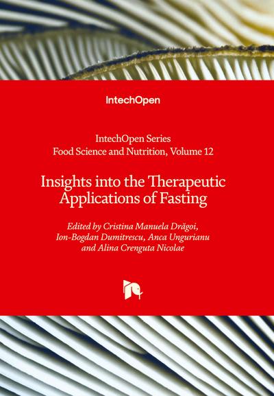 Insights into the Therapeutic Applications of Fasting