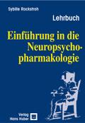 Einführung in die Neuropsychopharmakologie von Sybille Rockstroh | Ebook