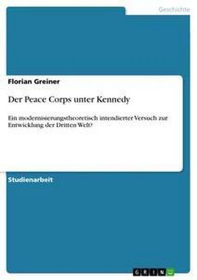 Der Peace Corps unter Kennedy