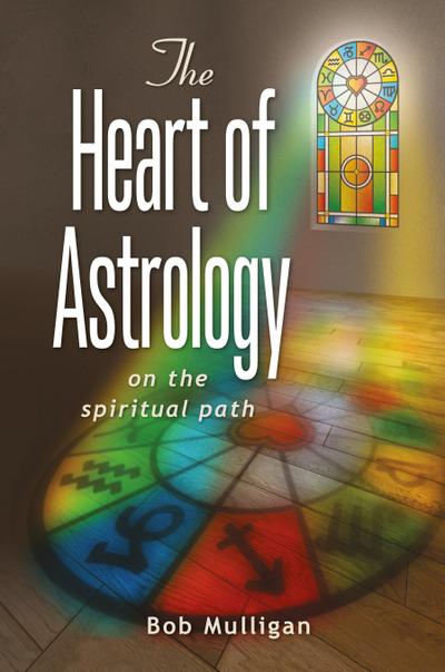 The Heart of Astrology