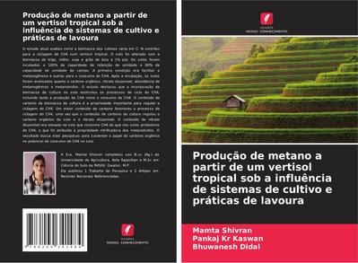 Produção de metano a partir de um vertisol tropical sob a influência de sistemas de cultivo e práticas de lavoura