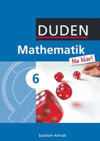 Mathematik Na klar! - Sekundarschule Sachsen-Anhalt - 6. Schuljahr
