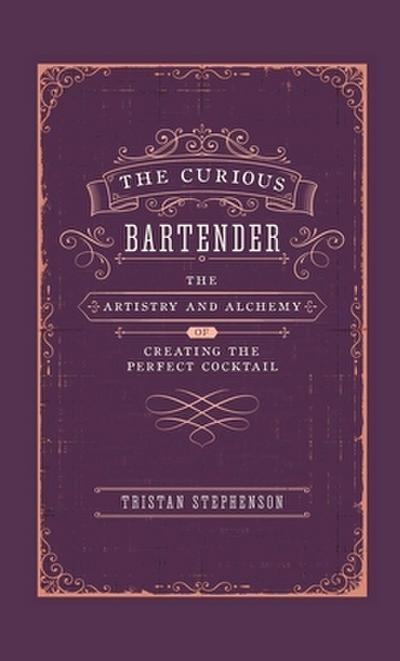 The Curious Bartender Volume 1