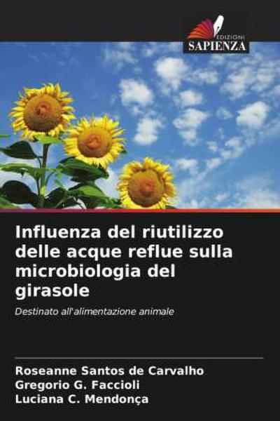 Influenza del riutilizzo delle acque reflue sulla microbiologia del girasole