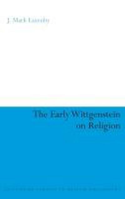 The Early Wittgenstein on Religion