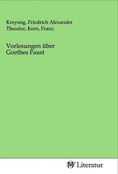 Vorlesungen über Goethes Faust