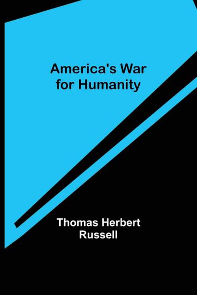 America’s War for Humanity