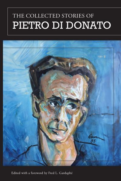 The Collected Stories of Pietro di Donato