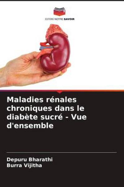 Maladies rénales chroniques dans le diabète sucré - Vue d’ensemble
