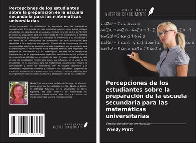 Percepciones de los estudiantes sobre la preparación de la escuela secundaria para las matemáticas universitarias