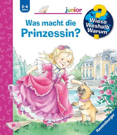 Wieso? Weshalb? Warum? junior, Band 19: Was macht die Prinzessin?