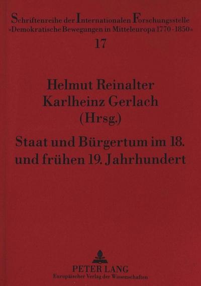 Staat und Bürgertum im 18. und frühen 19. Jahrhundert