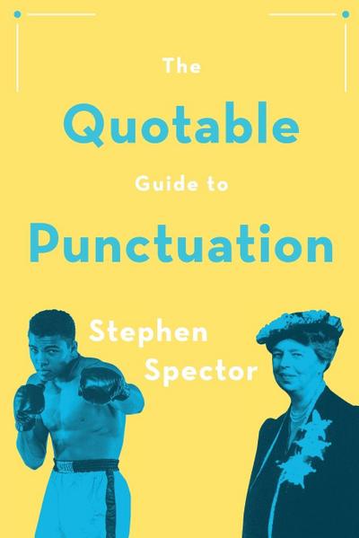 Quotable Guide to Punctuation