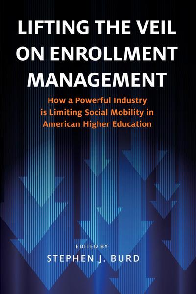 Lifting the Veil on Enrollment Management
