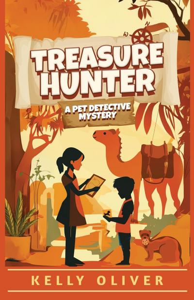 Treasure Hunter, Fun-Filled Mystery for Kids