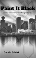 Paint It Black (Vancouver Margins, #1)