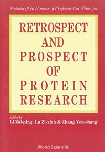 RETROSPECT & PROSPECT IN PROT-EIN RESEAR