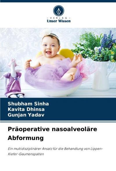 Präoperative nasoalveoläre Abformung