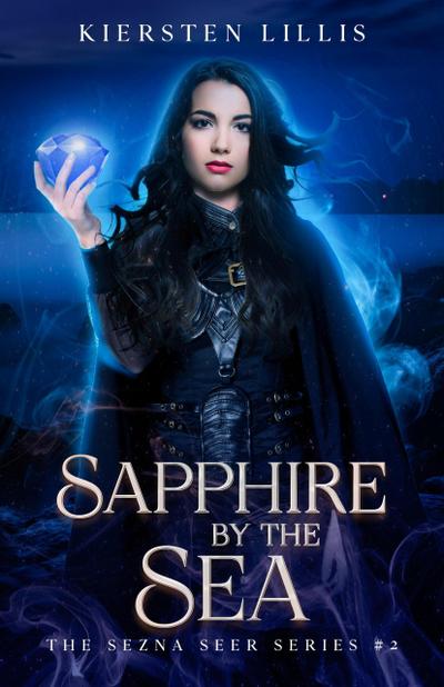 Sapphire by the Sea (The Sezna Seer Series, #2)