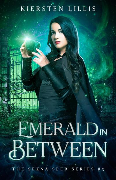 Emerald in Between (The Sezna Seer Series, #3)