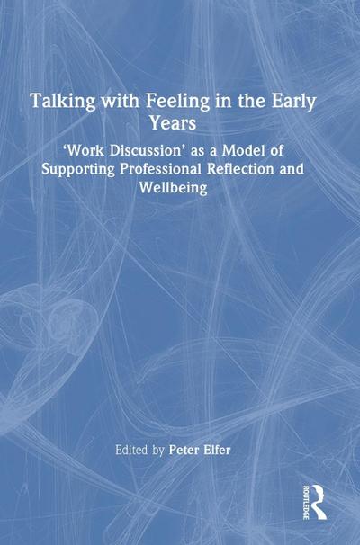 Talking with Feeling in the Early Years