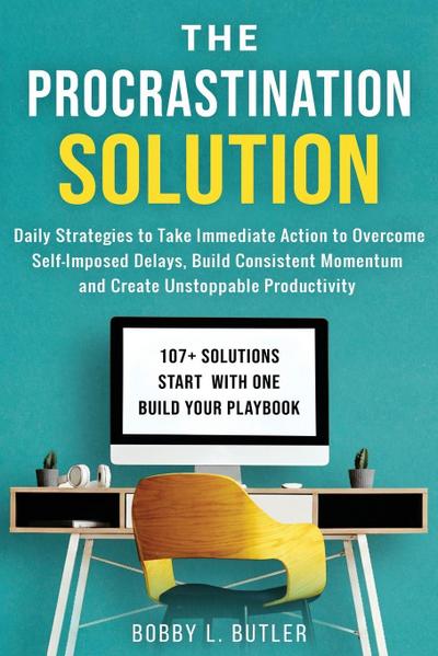 The Procrastination Solution