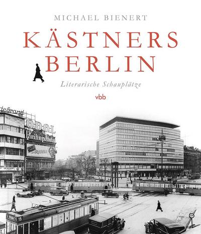 Kästners Berlin