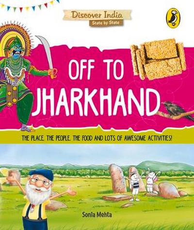 Off to Jharkhand (Discover India)