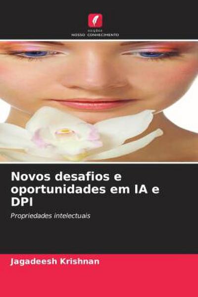 Novos desafios e oportunidades em IA e DPI