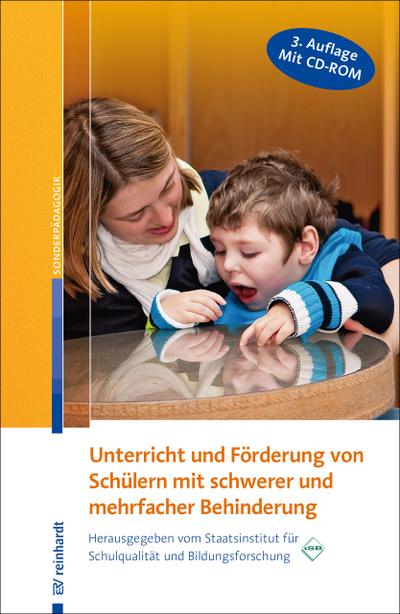 Unterricht und Förderung von Schülern mit schwerer und mehrfacher Behinderung