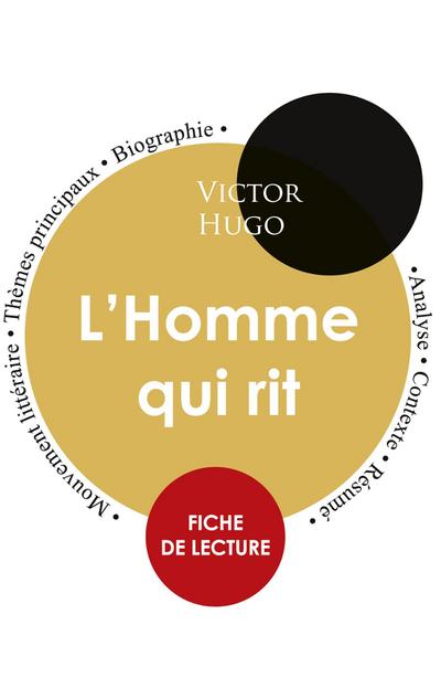 Fiche de lecture L’Homme qui rit (Étude intégrale)