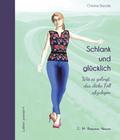Schlank und glücklich