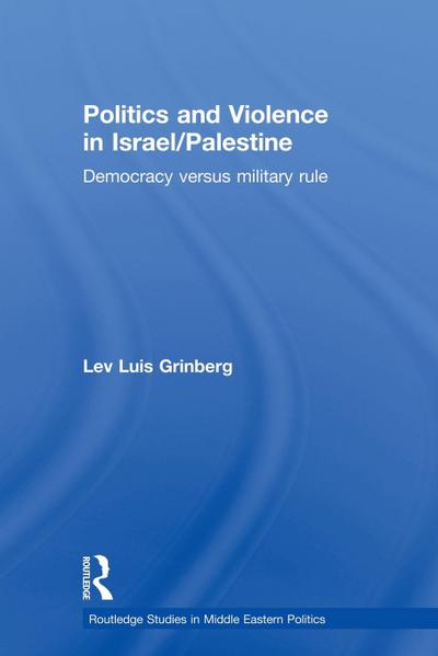 Politics and Violence in Israel/Palestine