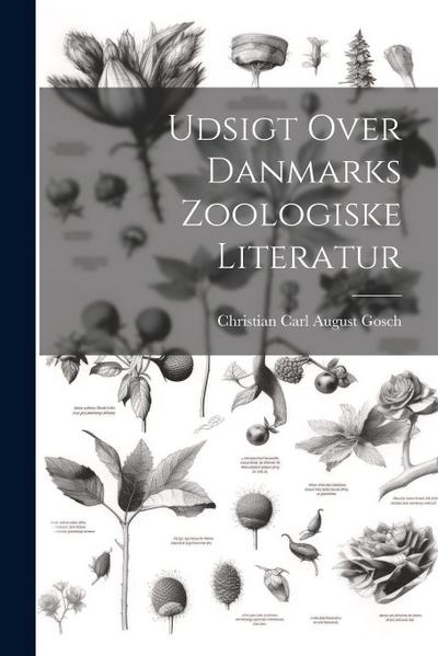 Udsigt Over Danmarks Zoologiske Literatur