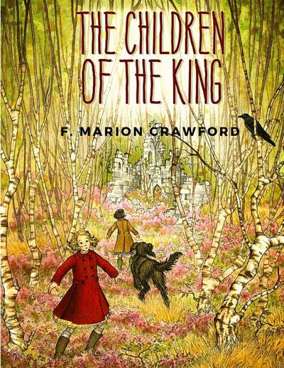 F. Marion Crawford: Children Of The King