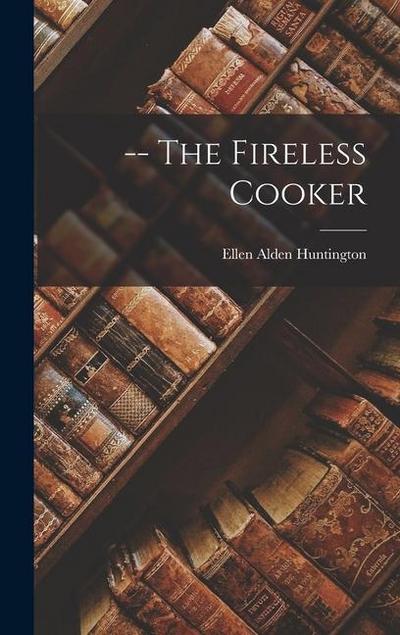 The Fireless Cooker