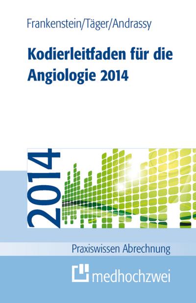Kodierleitfaden für die Angiologie 2014