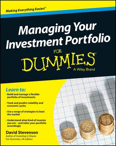 Managing Your Investment Portfolio For Dummies - UK, UK Edition